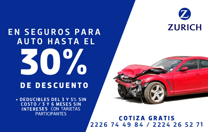 Promociones en Seguro de Auto Puebla ZURICH descuento mas meses sin intereses m&c consultores financieros puebla cdmx 
